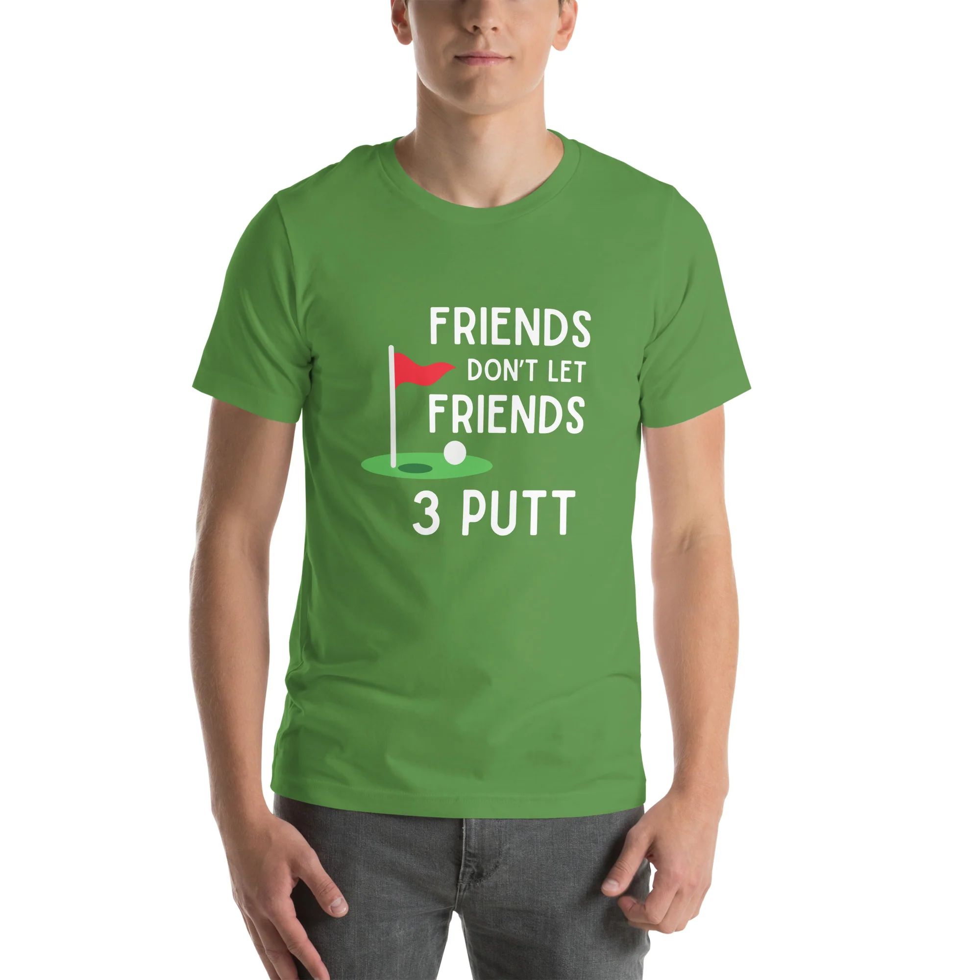 Funny Golf Shirt: Friends Don't Let Friends 3 Putt Unisex Short Sleeve Tee - Image 13
